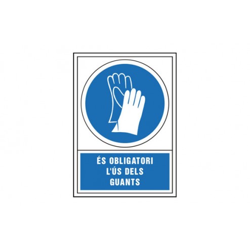 Señal Obligacion Catalan 345X245mm-Obligatori L'Us Dels Guants